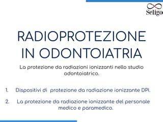 ALARA radioprotezione odontoiatria